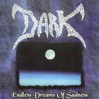 Dark (GER) : Endless Dreams of Sadness